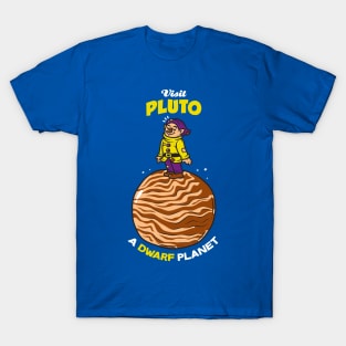 Visit Pluto T-Shirt